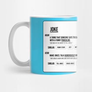 It's Called A Joke, Bud. Mug